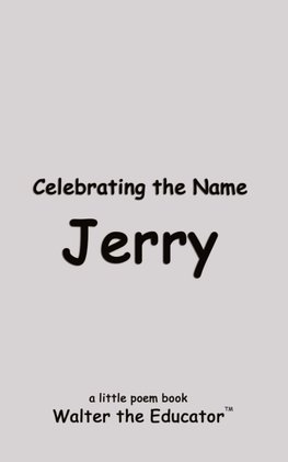 Celebrating the Name Jerry