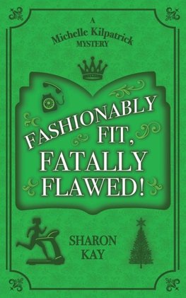 Fashionably Fit, Fatally Flawed