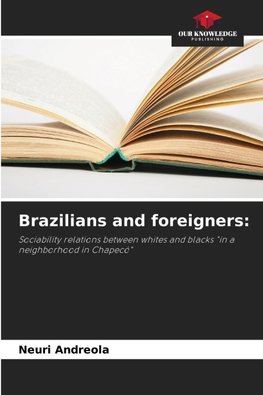 Brazilians and foreigners: