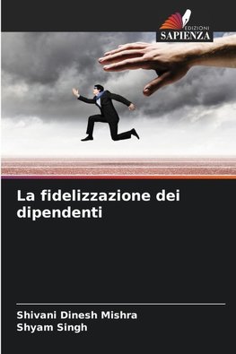 La fidelizzazione dei dipendenti