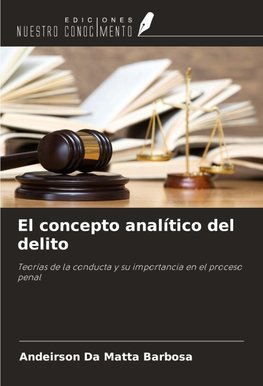 El concepto analítico del delito
