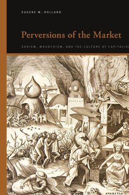 Perversions of the Market