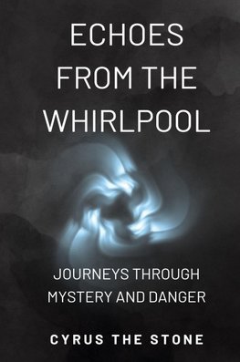 Echoes from the Whirlpool