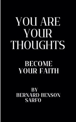 You Are Your Thoughts
