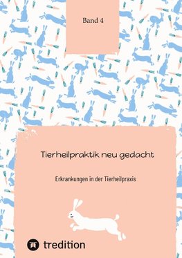 Tierheilpraktik neu gedacht Teil 4