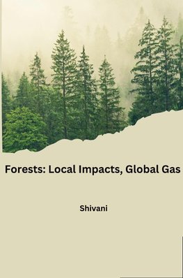 Forests: Local Impacts, Global Gas