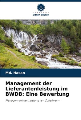 Management der Lieferantenleistung im BWDB: Eine Bewertung