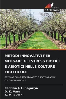 METODI INNOVATIVI PER MITIGARE GLI STRESS BIOTICI E ABIOTICI NELLE COLTURE FRUTTICOLE