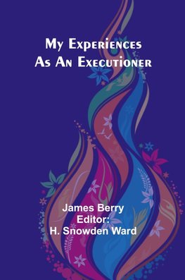 My Experiences as an Executioner