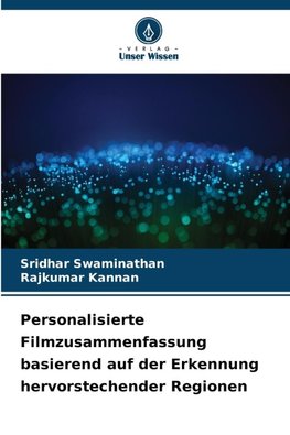 Personalisierte Filmzusammenfassung basierend auf der Erkennung hervorstechender Regionen