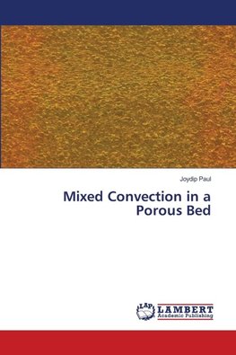Mixed Convection in a Porous Bed