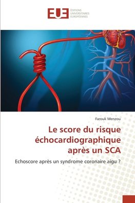 Le score du risque échocardiographique après un SCA