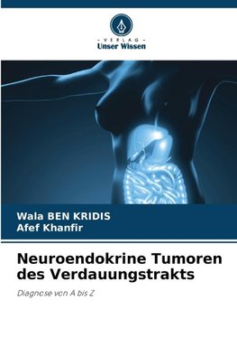Neuroendokrine Tumoren des Verdauungstrakts