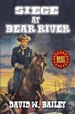 Siege At Bear River