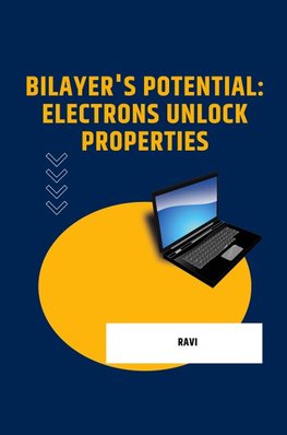 Bilayer's Potential: Electrons Unlock Properties