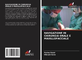NAVIGAZIONE IN CHIRURGIA ORALE E MAXILLOFACCIALE