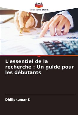 L'essentiel de la recherche : Un guide pour les débutants