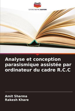 Analyse et conception parasismique assistée par ordinateur du cadre R.C.C