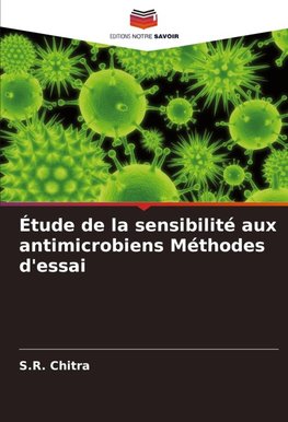 Étude de la sensibilité aux antimicrobiens Méthodes d'essai