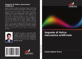 Segnale di fatica meccanica artificiale