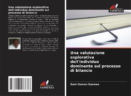 Una valutazione esplorativa dell'individuo dominante sul processo di bilancio