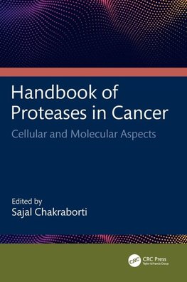 Handbook of Proteases in Cancer