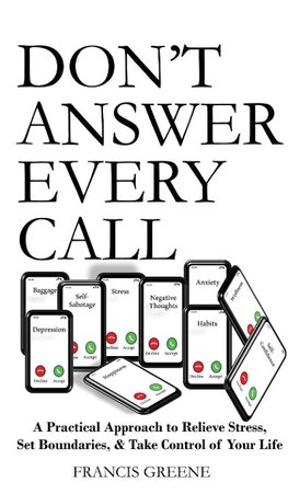 Don't Answer Every Call