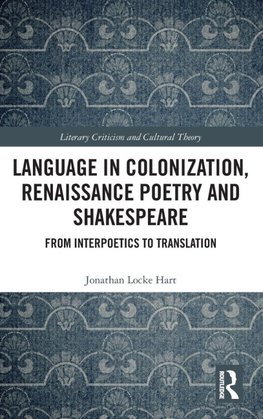 Language in Colonization, Renaissance Poetry and Shakespeare