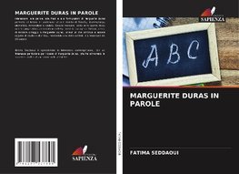 MARGUERITE DURAS IN PAROLE