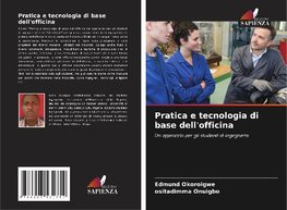 Pratica e tecnologia di base dell'officina