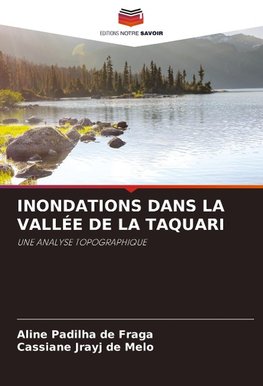 INONDATIONS DANS LA VALLÉE DE LA TAQUARI