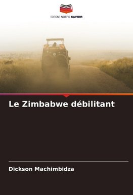 Le Zimbabwe débilitant