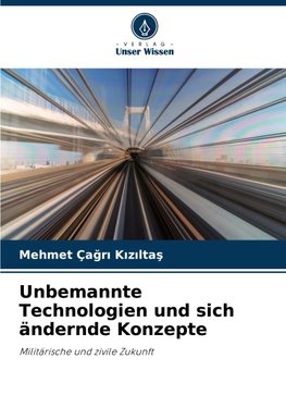 Unbemannte Technologien und sich ändernde Konzepte