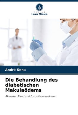 Die Behandlung des diabetischen Makulaödems