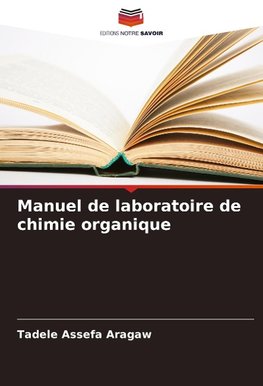 Manuel de laboratoire de chimie organique