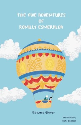 The Five Adventures of Romilly Esmeralda