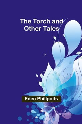 The Torch and Other Tales