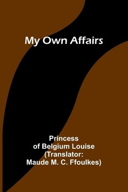 My Own Affairs