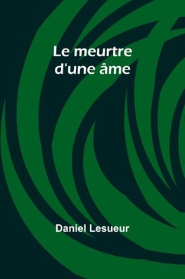 Le meurtre d'une âme