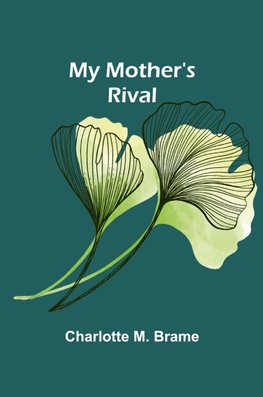My Mother's Rival