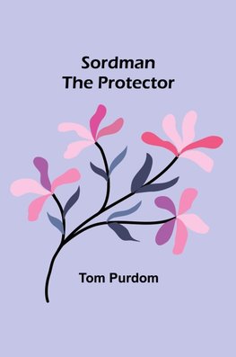 Sordman the Protector