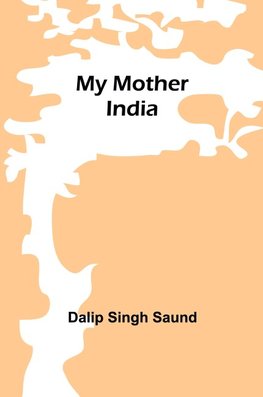 My mother India