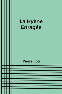 La Hyène Enragée
