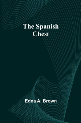 The Spanish Chest