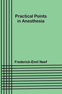 Practical Points in Anesthesia
