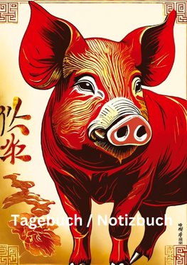 Tagebuch / Notizbuch  Chinesische Tierkreis Schwein