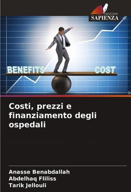 Costi, prezzi e finanziamento degli ospedali