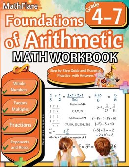 Foundations of Arithmetic Math Workbook 4th and 7th Grade