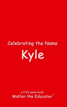Celebrating the Name Kyle