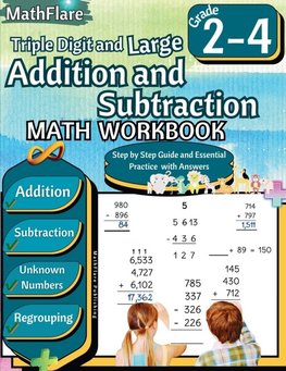 Triple Digit and Large Addition and Subtraction Math Workbook 2nd to 4th Grade